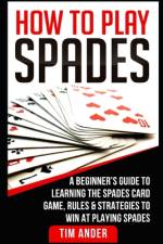 How To Play Spades af Tim Ander