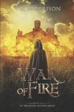 War of Fire af J D Morrison