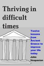 Thriving in difficult times af John Vespasian
