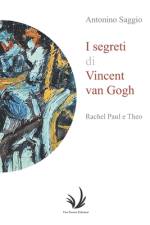 I segreti di Vincent van Gogh af Antonino Saggio