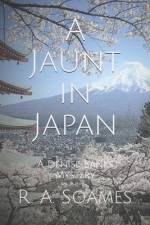 A Jaunt in Japan af R a Soames