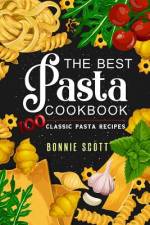 The Best Pasta Cookbook af Bonnie Scott