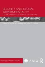 Security and Global Governmentality af Miguel de Larrinaga