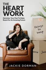 The Heart Work af Jackie Dorman