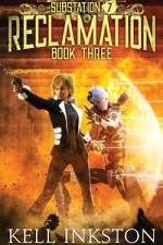Reclamation (Substation 7 af Kell Inkston