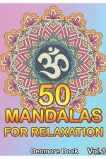 50 Mandalas For Relaxation af Benmore Book