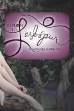 Return to Larkspur af Anastacia Hawkins