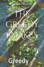 The Greedy Snakes af Scott McCall