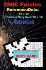 Chic Puzzles Kuromasudoku 12 X 12 + Kakuro Very Hard 12 X 12 + Bonus af Andrii Pitenko