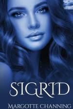 Sigrid af Margotte Channing