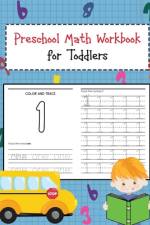 Preschool Math Workbook for Toddlers af Stephanie Clark