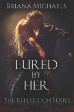 Lured by Her af Briana Michaels