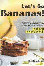 Let's Go Bananas!