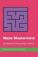 Maze Mastermind af Rakesh Kumar Shukla