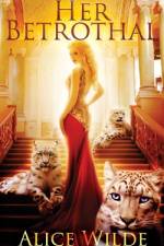 Her Betrothal af Alice Wilde
