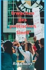 Erwachen des politischen Sinns af Rex Chasey