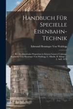Handbuch Für Specielle Eisenbahn-Technik af Edmund Heusinger Von Waldegg