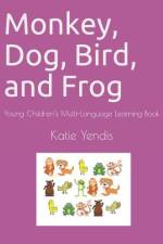 Monkey, Dog, Bird, and Frog af Louis Bevoc