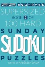 Supersized Book Of 100 Hard Sunday Sudoku Puzzles (Book 2) af ArbÃ«resh Dalipi
