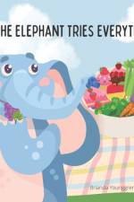 Eli the Elephant Tries Everything af Brianda Younggren