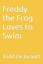 Freddy the Frog Loves to Swim af Todd Dejarnatt