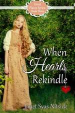 When Hearts Rekindle af Janet Syas Nitsick