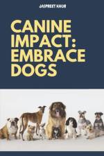 Canine Impact af Inderjeet Pattiwal