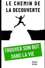 Le Chemin de la Découverte af Sylvain Milon