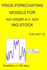 Price-Forecasting Models for ING Groep N.V. ADR ING Stock af Ton Viet Ta