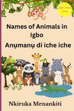 Names of Animals In Igbo af Nkiruka Menankiti