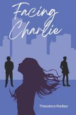 Facing Charlie af Theodora Radisa