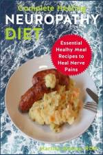 Complete Healing Neuropathy Diet af Martina Giokos Rdn