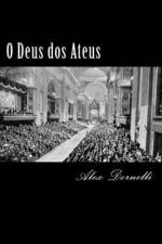 O Deus dos ateus af Alex Dornelli