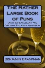 The Rather Large Book of Puns af Benjamin Branfman