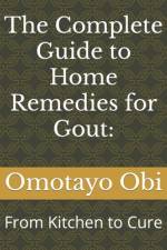 The Complete Guide to Home Remedies for Gout af Omotayo Obi