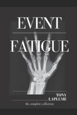 Event Fatigue af Tony Laplume