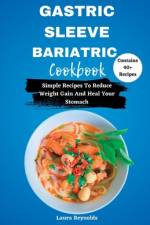 Gastric Sleeve Bariatric Cookbook af Laura Reynolds