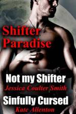 Not My Shifter/ Sinfully Cursed (Shifter Paradise) (Volume 1) af Jessica Coulter Smith