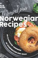 Marvelous Norwegian Recipes af Allie Allen