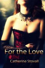 For the Love af Catherine Stovall
