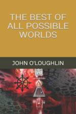 The Best of All Possible Worlds af John O'Loughlin