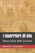 I Guerrieri di Dio af Richard J Samuelson
