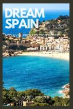 Dream Spain af Daniel Hunter