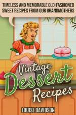 Vintage Dessert Recipes af Louise Davidson