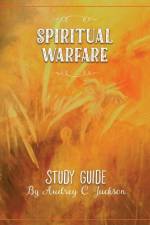 Spiritual Warfare Study Guide af Audrey C Jackson