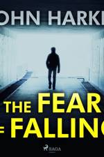 The Fear of Falling af John Harkin