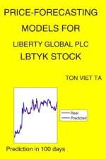 Price-Forecasting Models for Liberty Global plc LBTYK Stock af Ton Viet Ta