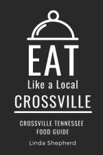 Eat Like a Local-Crossville af Eat Like a Local