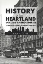 History in the Heartland Volume 5 af Robert Turek