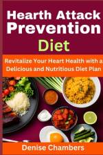 Heart Attack Prevention Diet af Denise Chambers